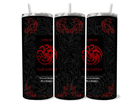House Targaryen Be a Dragon 20oz Tumbler featuring fandom-inspired artwork