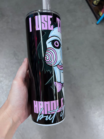 I Used To Have A Handle On Life But It Broke Saw Tumbler | Spooky Cute Tumbler