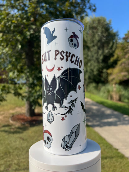 20oz Cute by Psycho Tumbler featuring the themed design