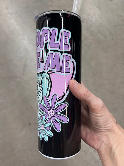Jeepers Creepers "People Give Me The Creeps" 20oz Skinny Tumbler
