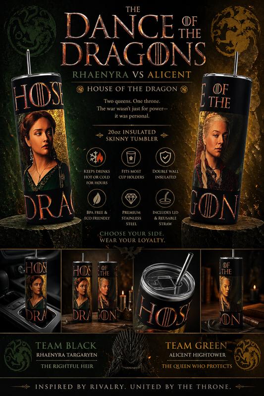 Dance of the Dragons Tumbler 20oz – Rhaenyra vs Alicent House of the Dragon Cup | Team Black vs Green Fantasy Tumbler featuring the design artwork