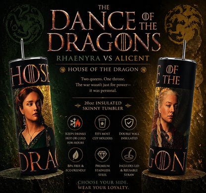 Dance of the Dragons Tumbler 20oz – Rhaenyra vs Alicent House of the Dragon Cup | Team Black vs Green Fantasy Tumbler featuring the design artwork