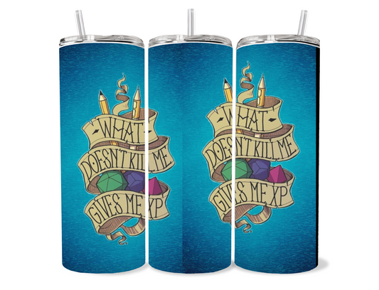 D&D Themed Tumbler What Doesn't Kill Me Gives Me XP Design with Pencils and Gemstones on Blue Gradient Background