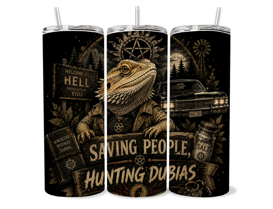 Supernatural inspired Saving People Hunting Dubias bearded dragon tumbler