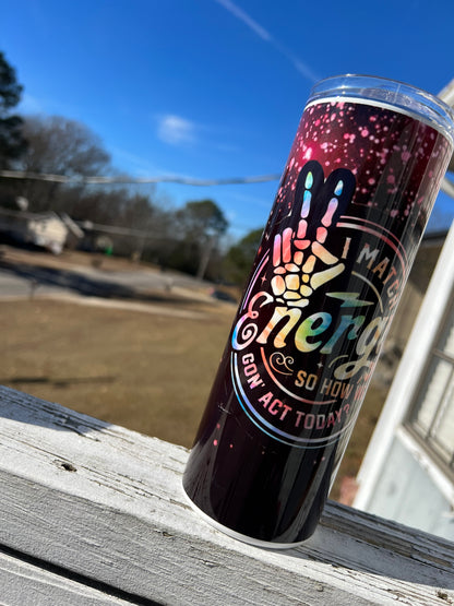 20oz I Match Energy Tumbler | Funny Sarcastic Quote Cup | Sassy Stainless Steel Travel Mug | Attitude Gift