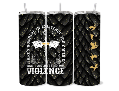 Fourth Wing Inspired Dragon Tumbler | Bookish Fantasy Cup | 20oz Gothic Dragon Quote featuring the design artwork