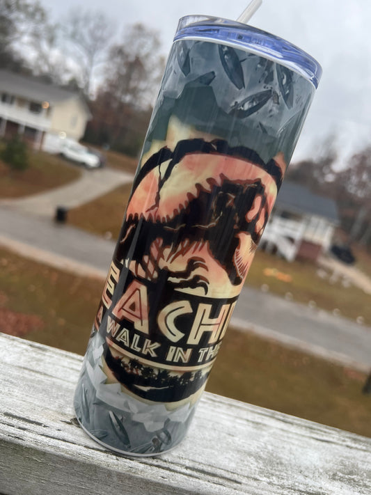 20oz Teaching Is a Walk in the Park Tumbler featuring teacher life inspired artwork