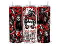 20oz Girl who Loves Horror Movies themed tumbler cup