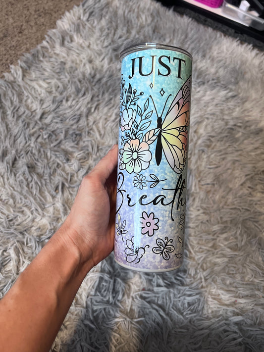 20oz “Just Breathe” Motivational themed stainless steel tumbler cup