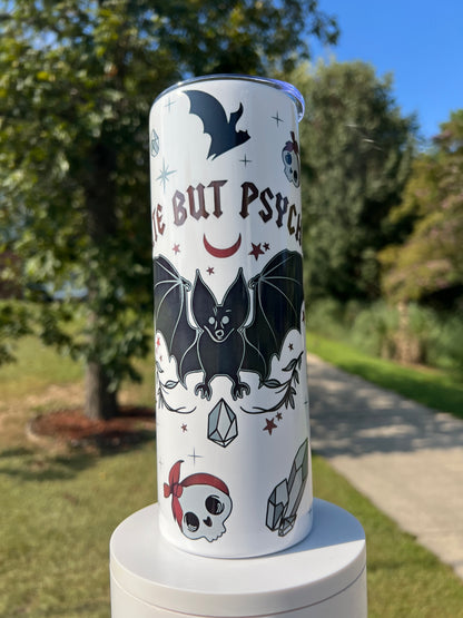 20oz Cute by Psycho Tumbler featuring the themed design