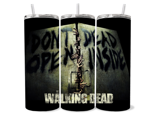 TWD/ Don’t Open Dead Inside-  20oz Tumbler