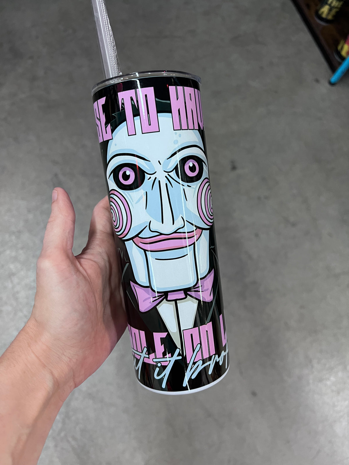 I Used To Have A Handle On Life But It Broke Saw Tumbler | Spooky Cute Tumbler